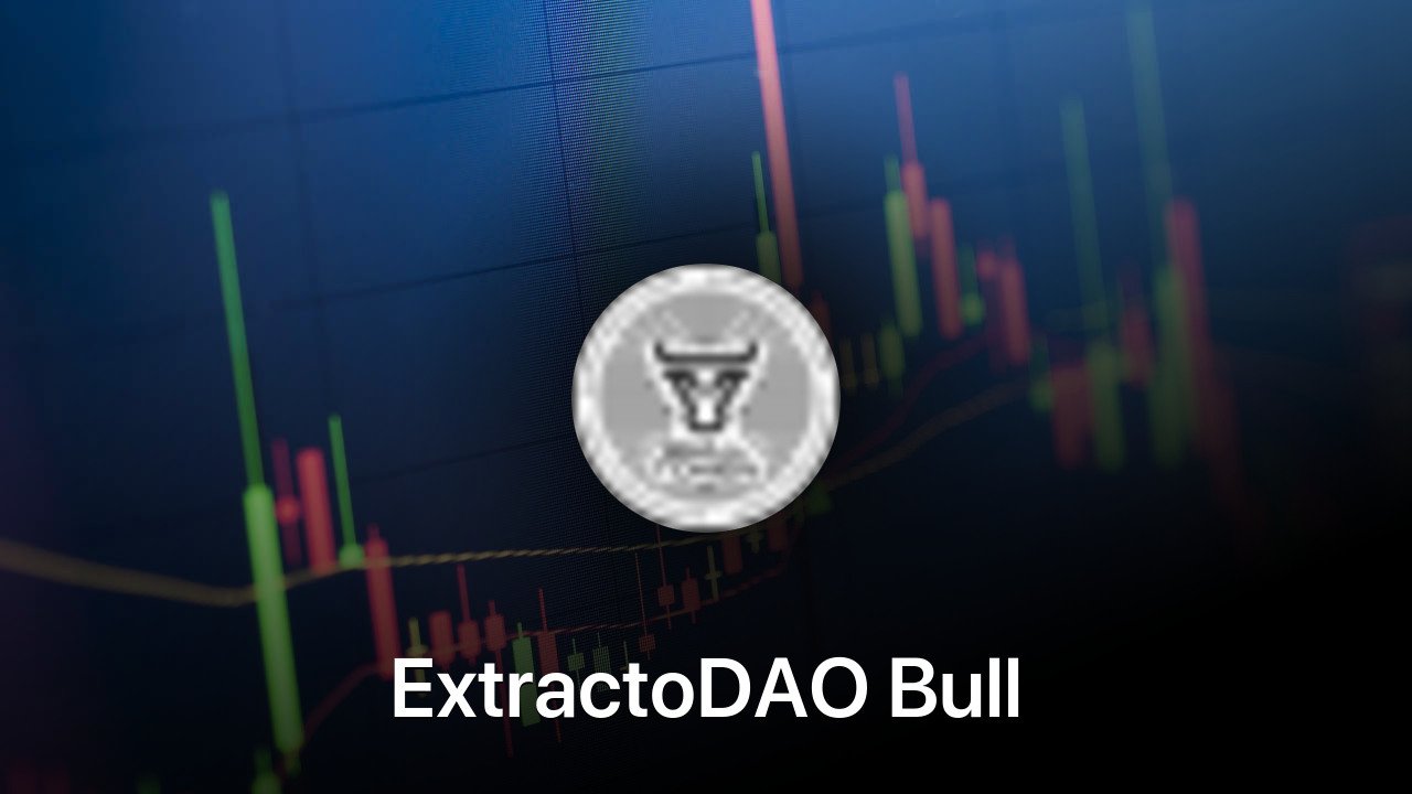Where to buy ExtractoDAO Bull coin