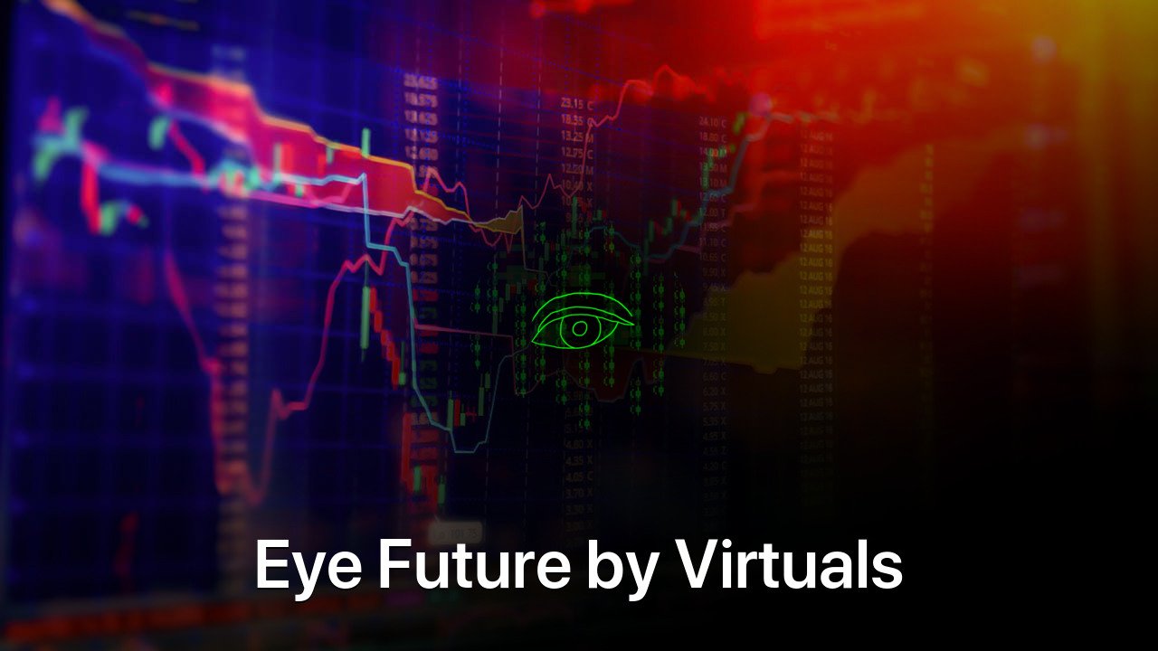 Where to buy Eye Future by Virtuals coin