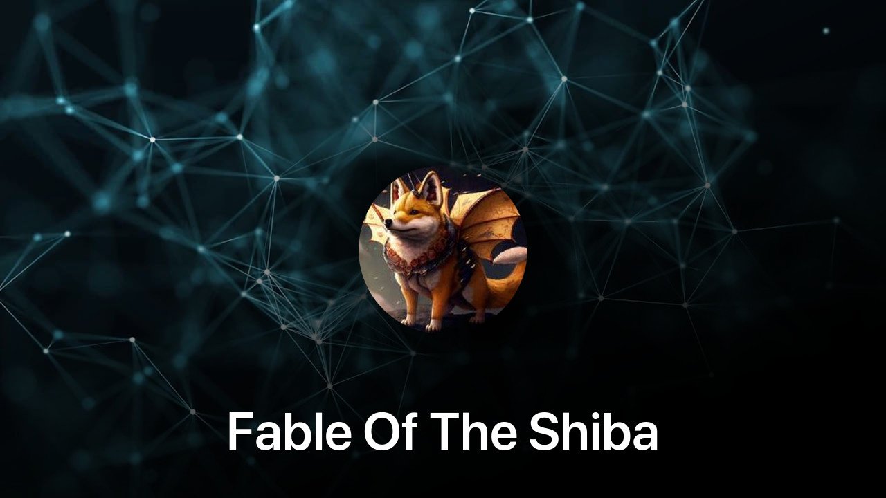 Where to buy Fable Of The Shiba coin