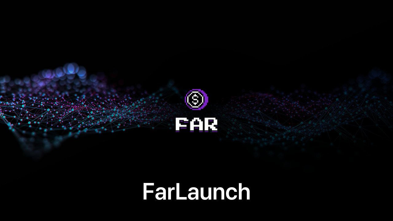 Where to buy FarLaunch coin