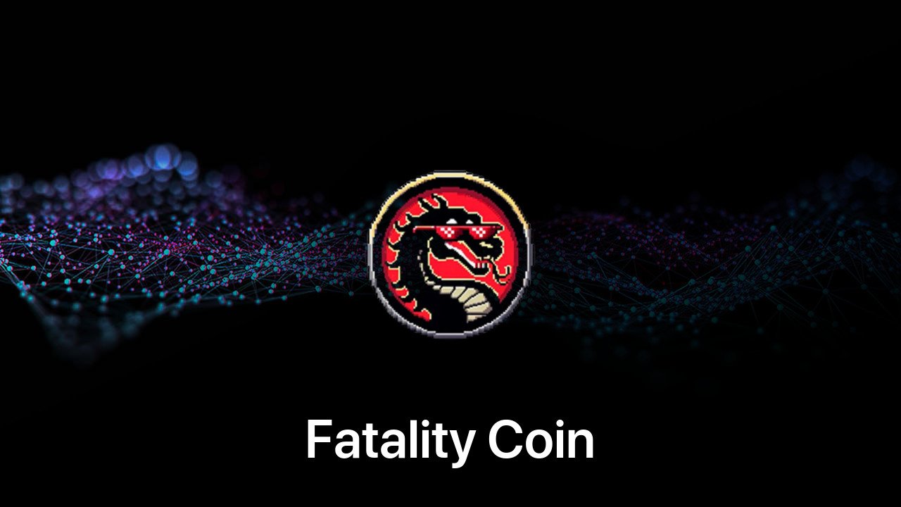 Where to buy Fatality Coin coin