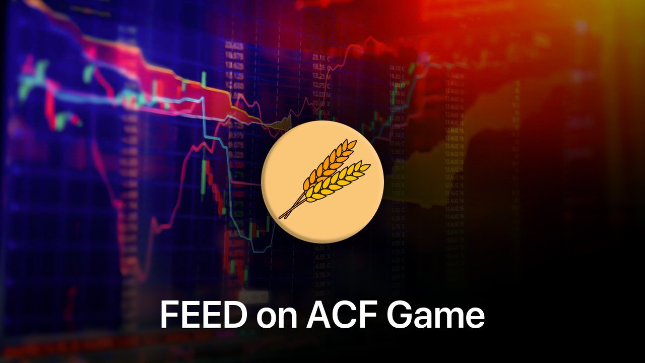Where to buy FEED on ACF Game coin