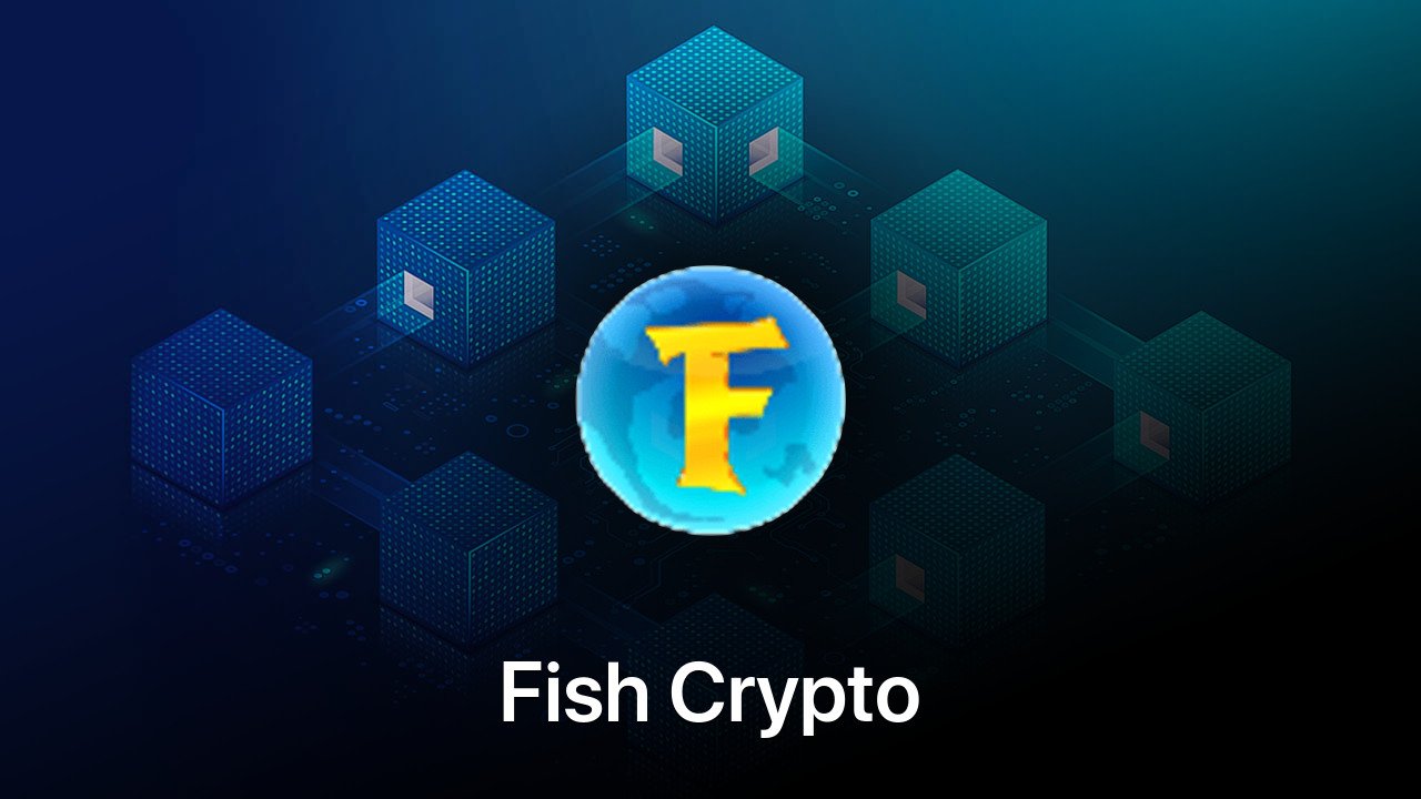 Where to buy Fish Crypto coin