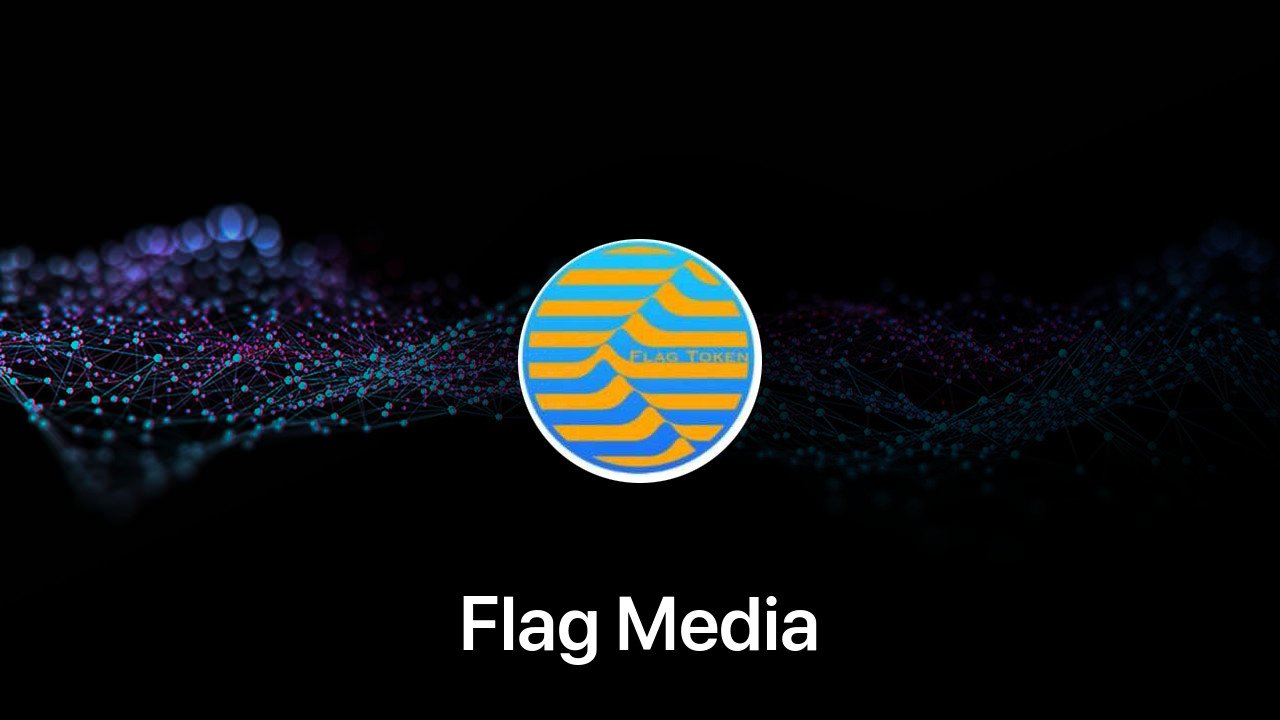 Where to buy Flag Media coin