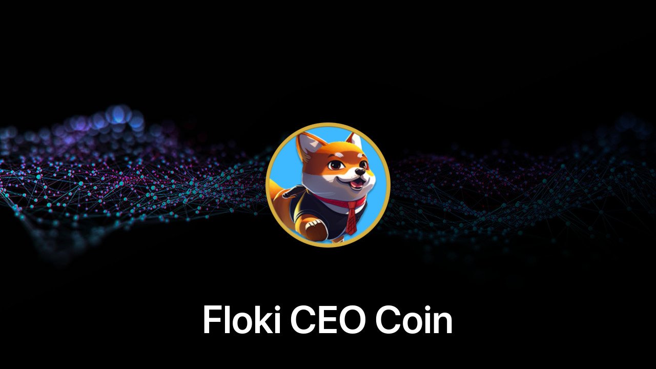 Where to buy Floki CEO Coin coin