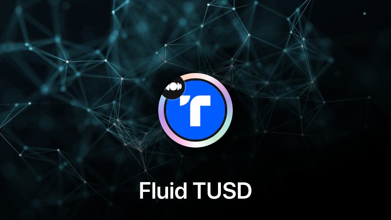 Where to buy Fluid TUSD coin