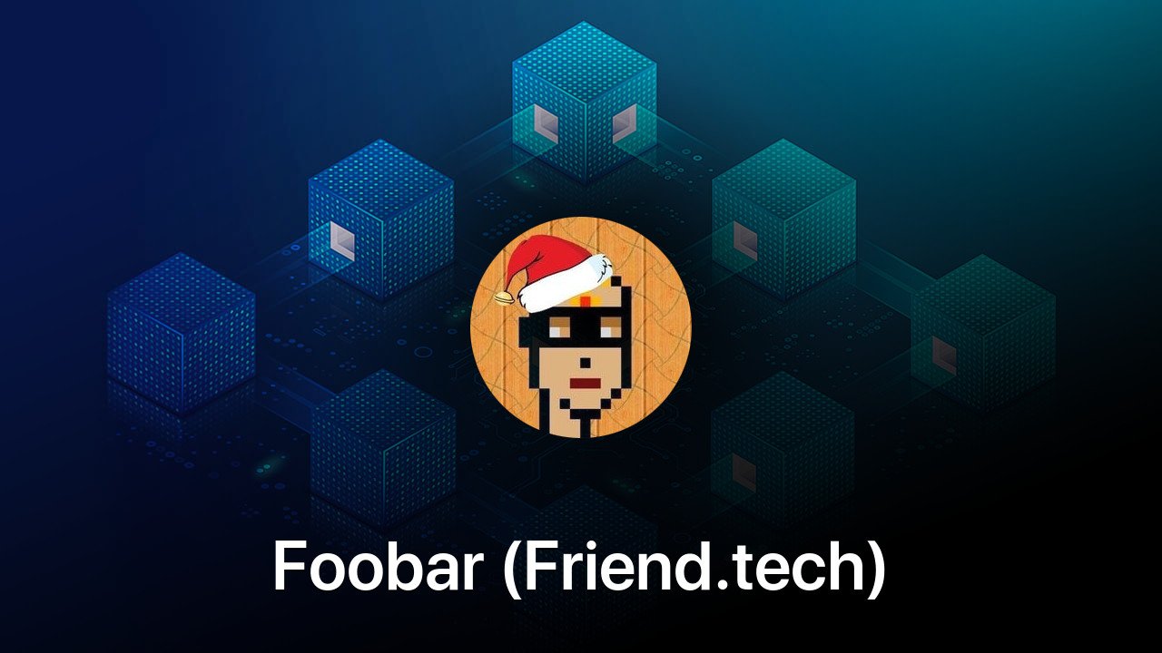 Where to buy Foobar (Friend.tech) coin
