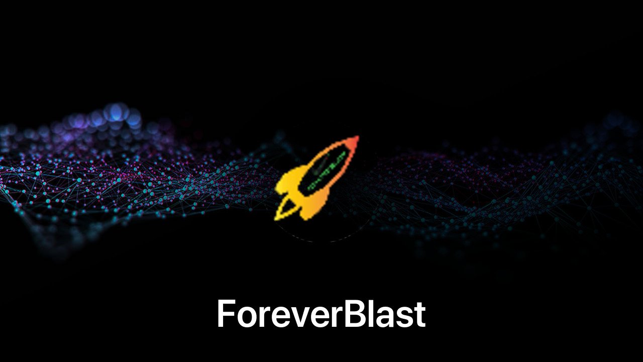 Where to buy ForeverBlast coin