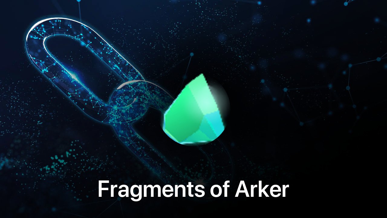 Where to buy Fragments of Arker coin