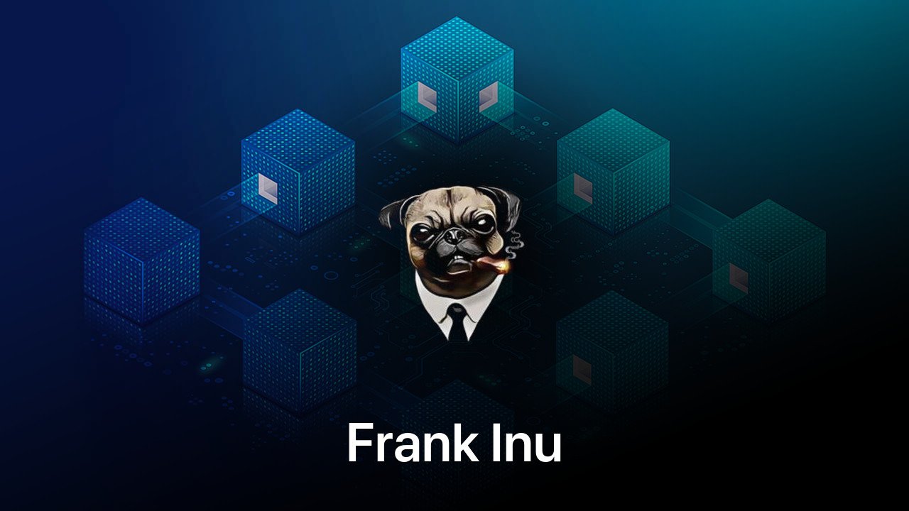 Where to buy Frank Inu coin