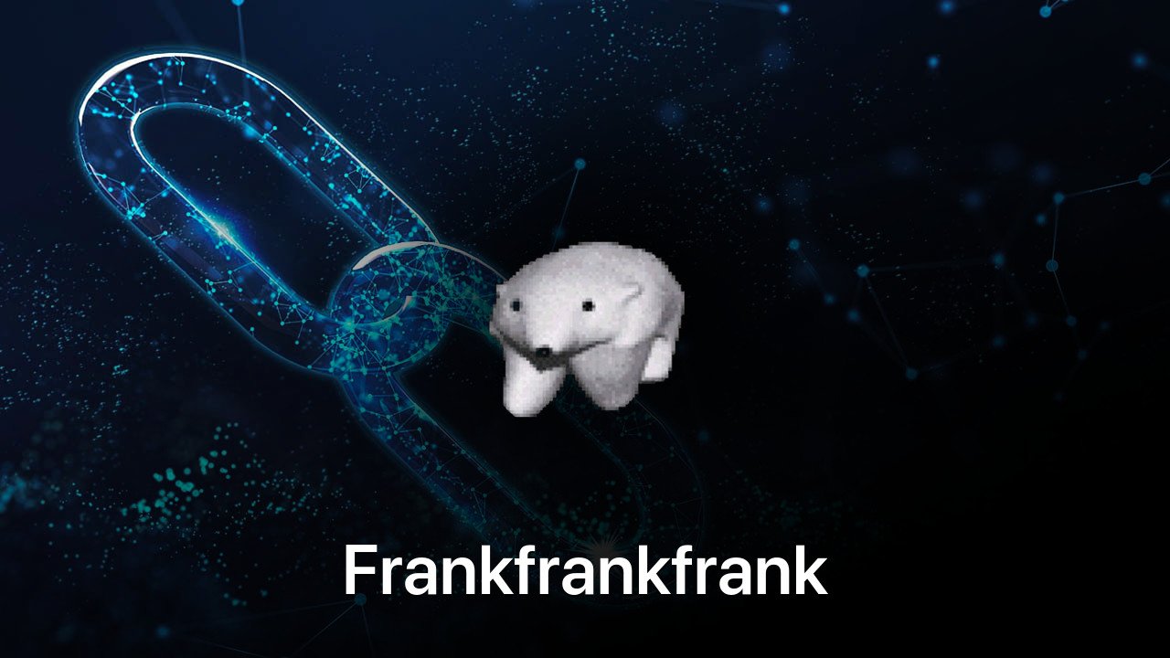 Where to buy Frankfrankfrank coin