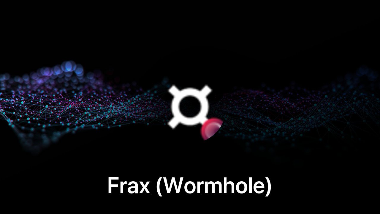 Where to buy Frax (Wormhole) coin