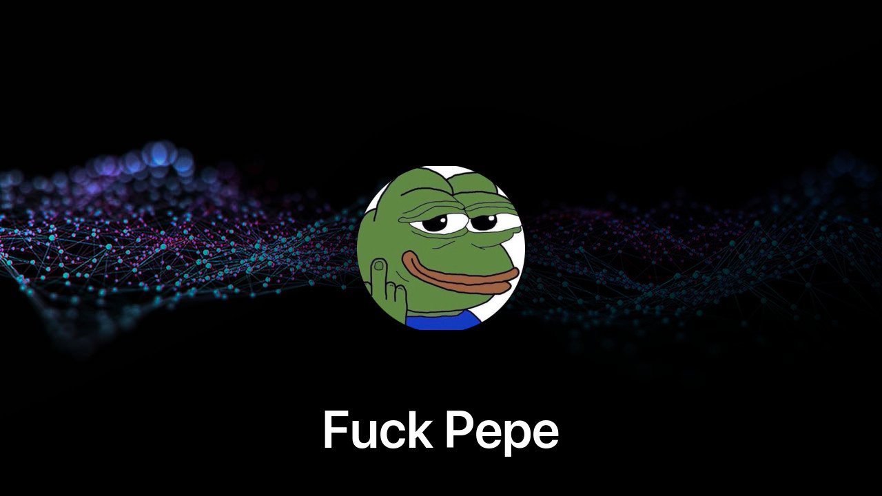 Where to buy Fuck Pepe coin