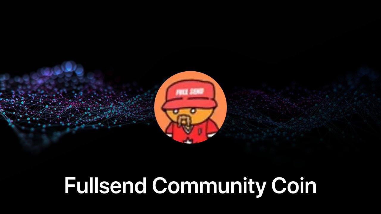 Where to buy Fullsend Community Coin coin