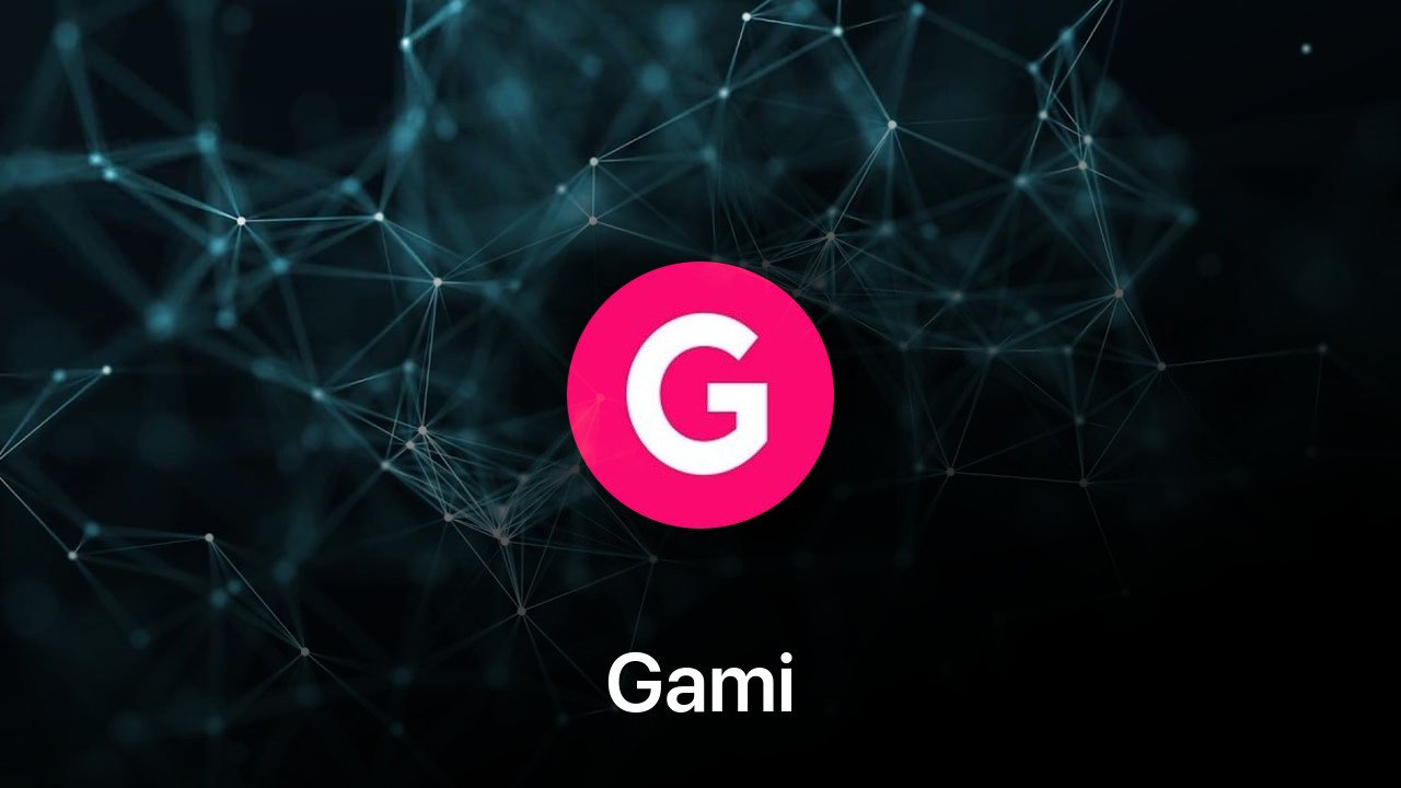 Where to buy Gami coin