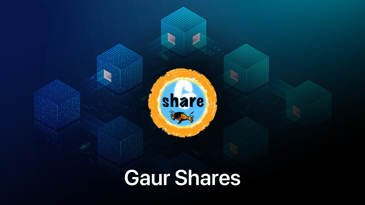 Where to buy Gaur Shares coin