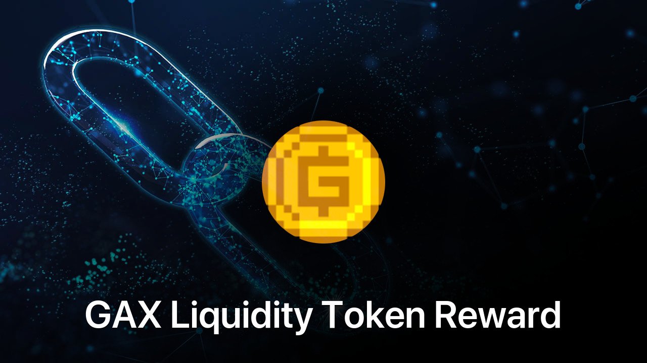 Where to buy GAX Liquidity Token Reward coin