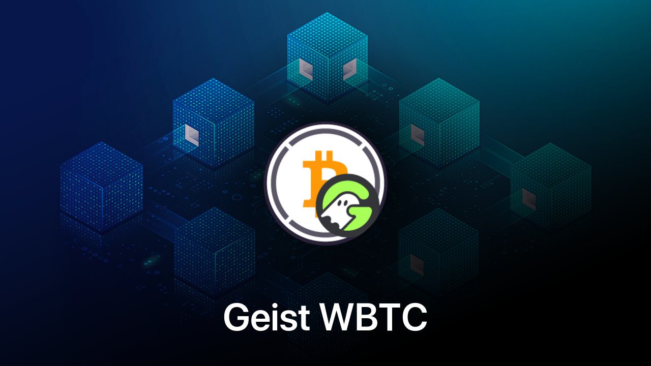 Where to buy Geist WBTC coin