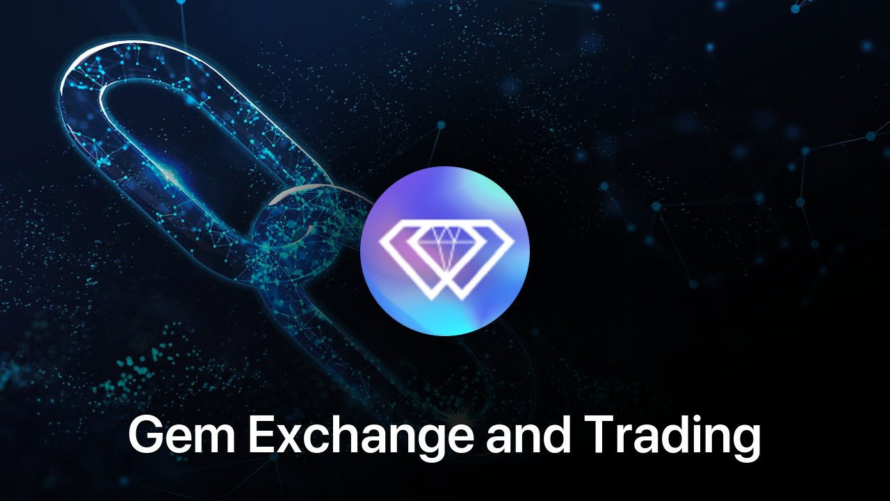 Where to buy Gem Exchange and Trading coin