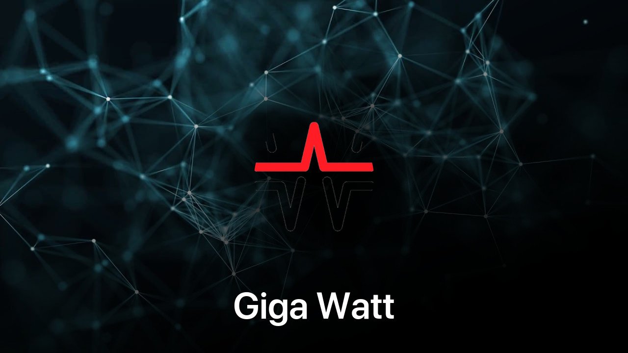 Where to buy Giga Watt coin