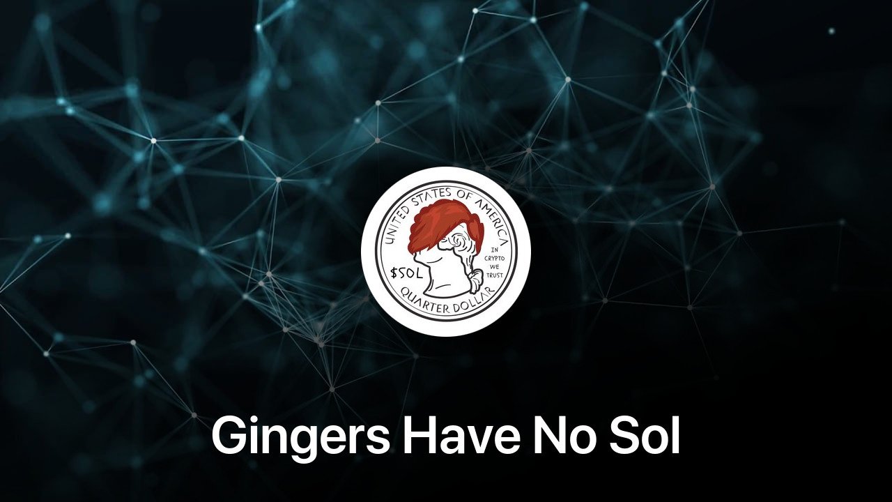 Where to buy Gingers Have No Sol coin