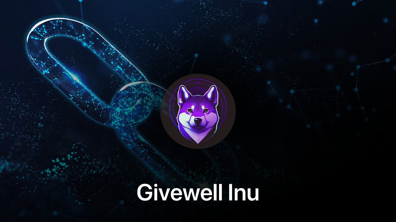 Where to buy Givewell Inu coin