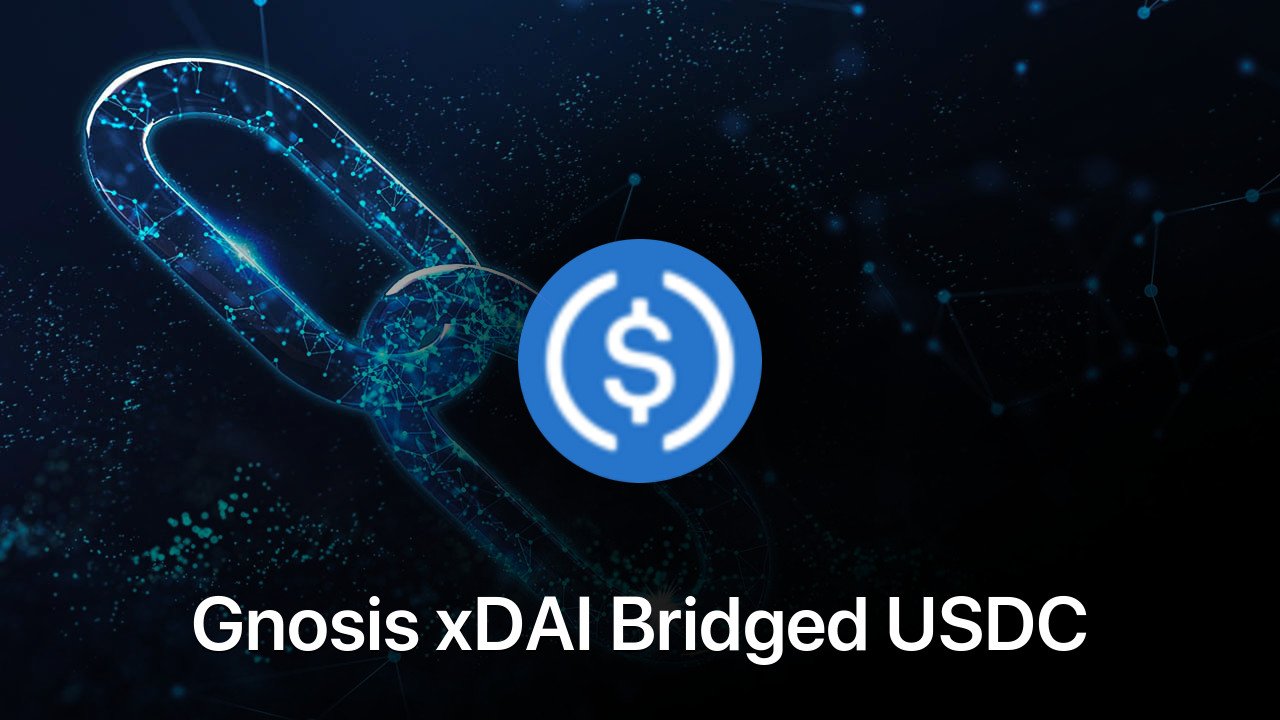 Where to buy Gnosis xDAI Bridged USDC (Gnosis) coin