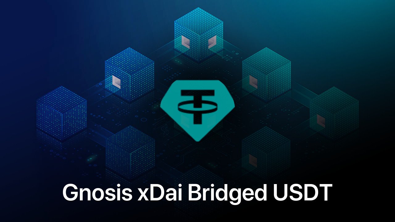 Where to buy Gnosis xDai Bridged USDT (Gnosis) coin