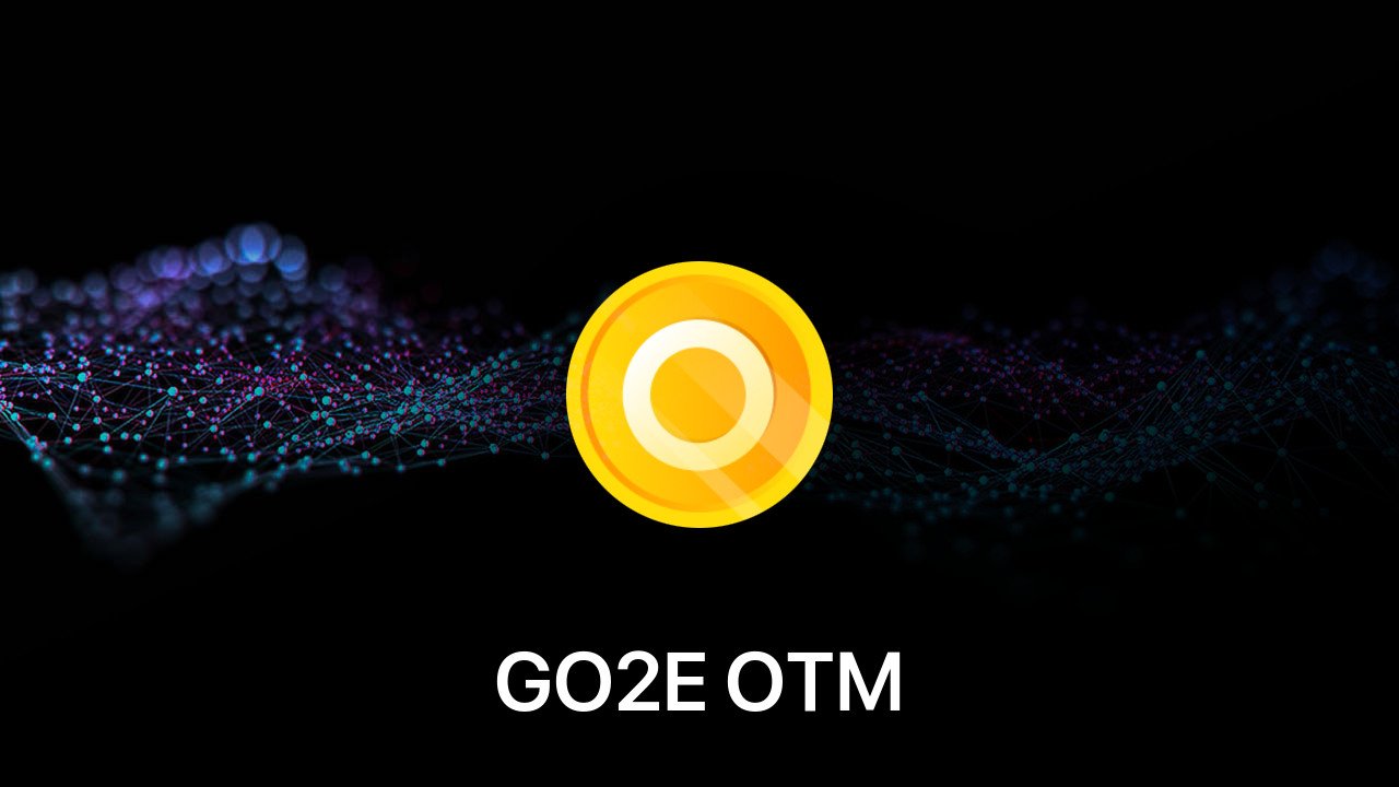 Where to buy GO2E OTM coin