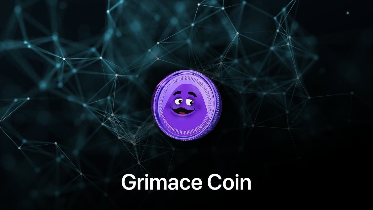 Where to buy Grimace Coin coin