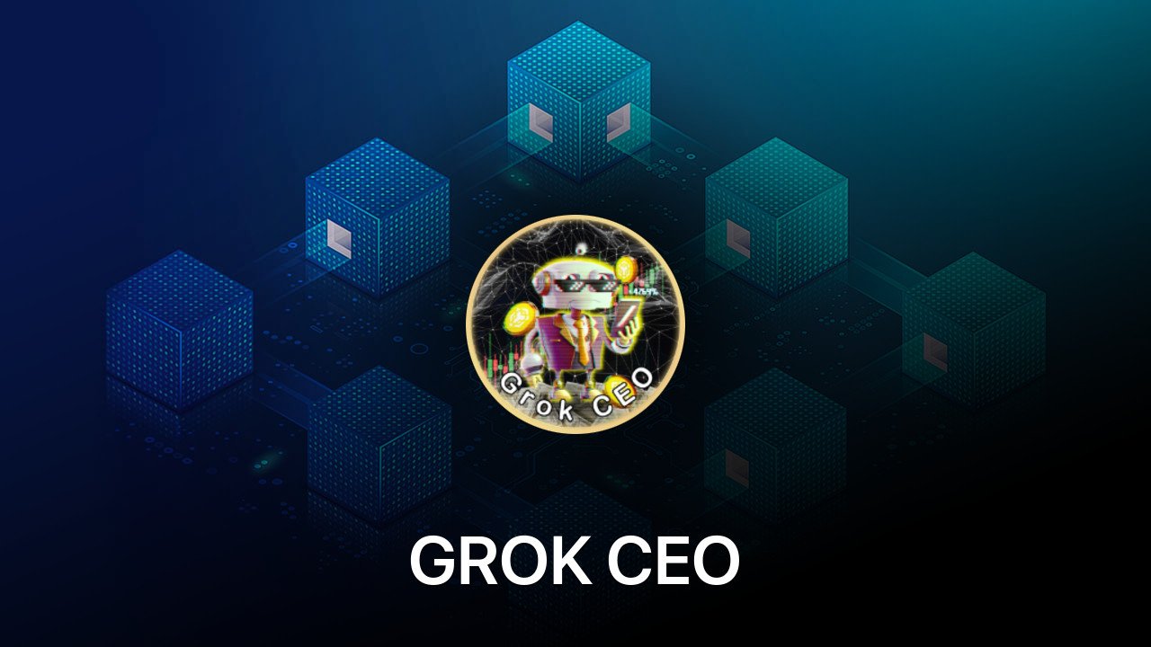 Where to buy GROK CEO coin