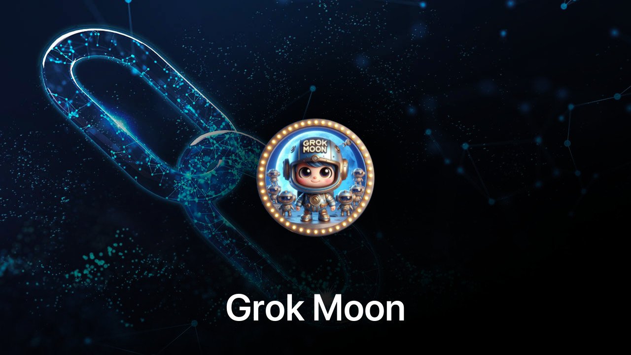 Where to buy Grok Moon coin