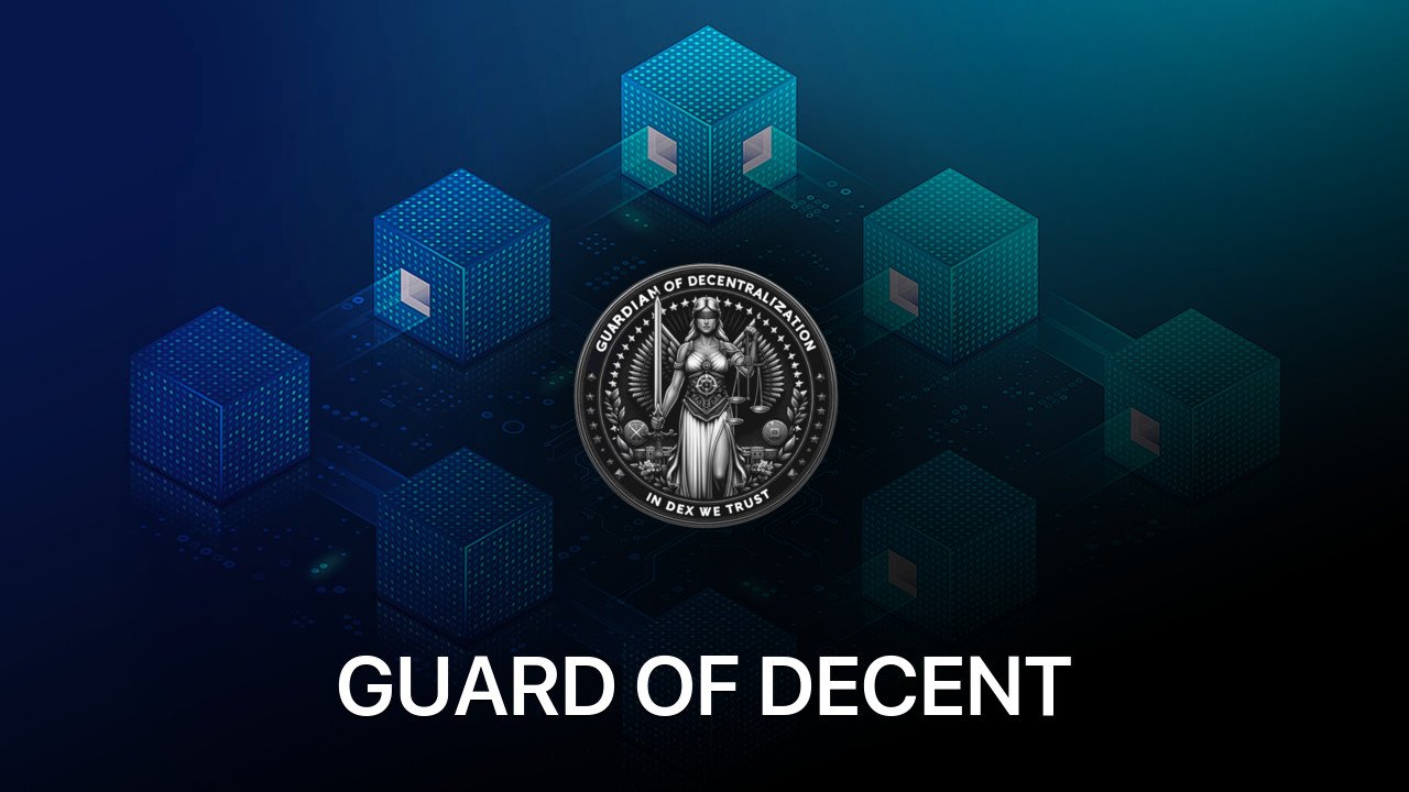 Where to buy GUARD OF DECENT coin