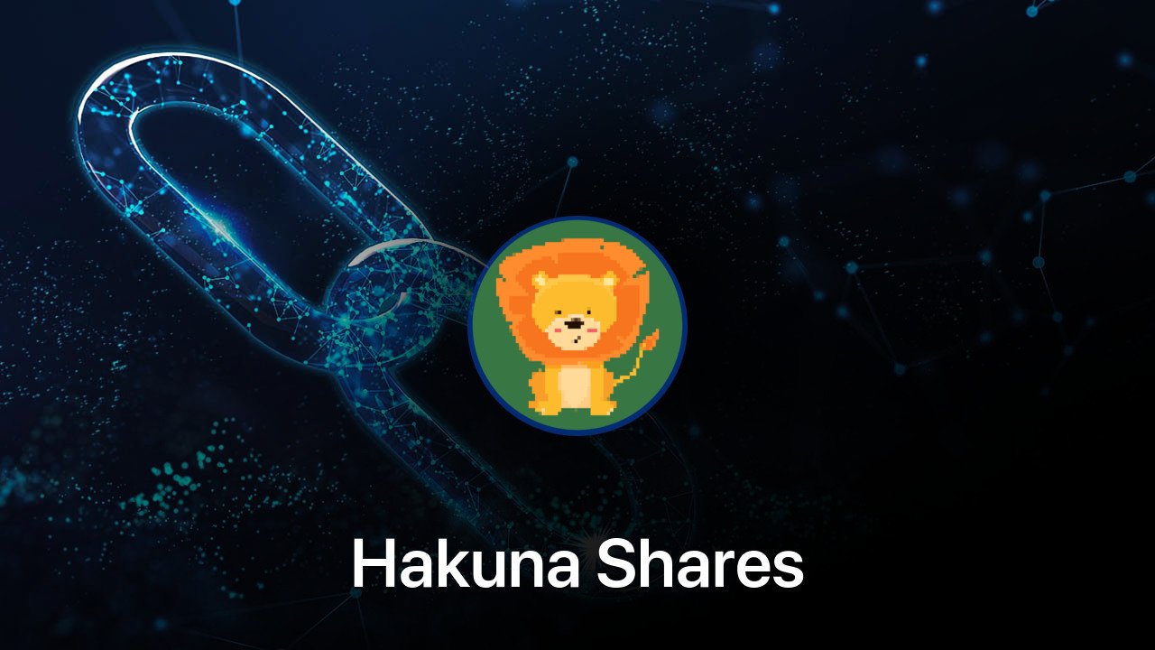 Where to buy Hakuna Shares coin