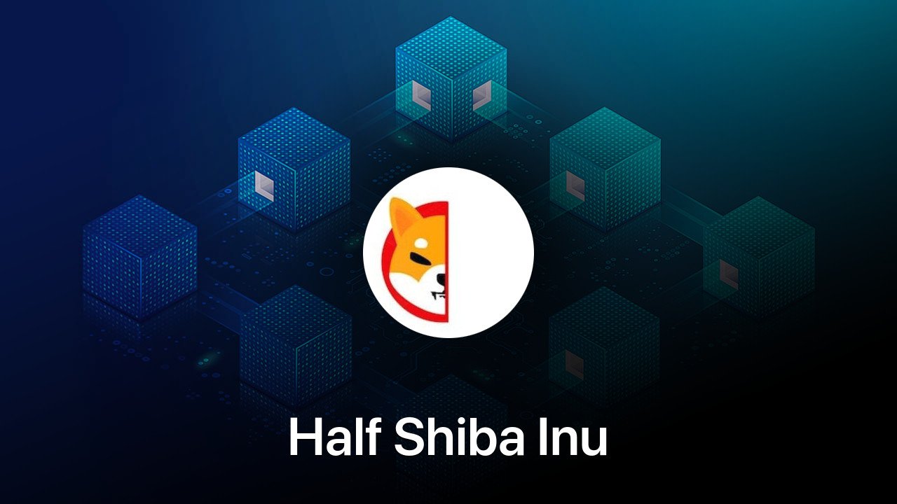Where to buy Half Shiba Inu coin