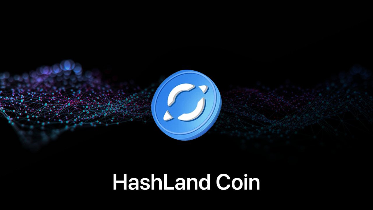 Where to buy HashLand Coin coin
