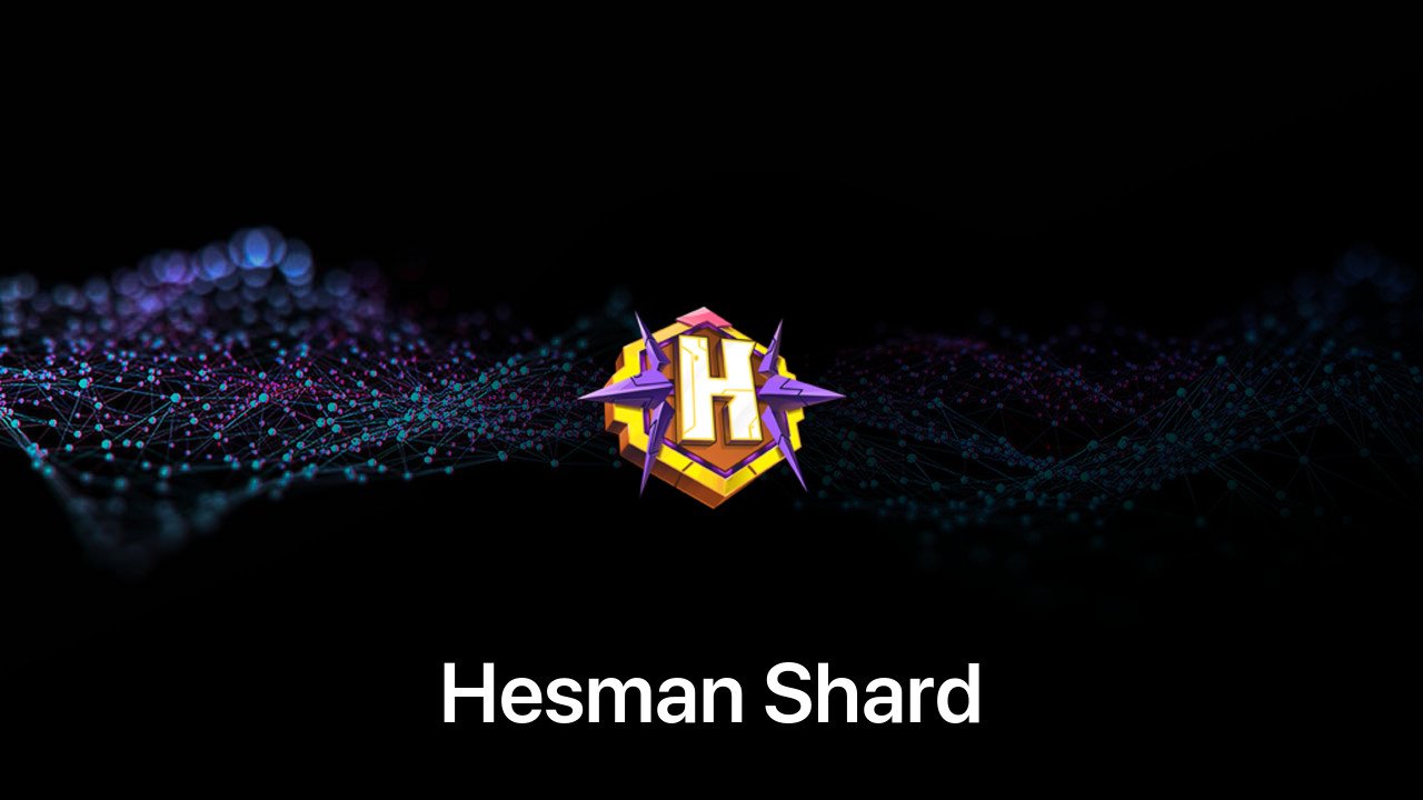 Where to buy Hesman Shard coin