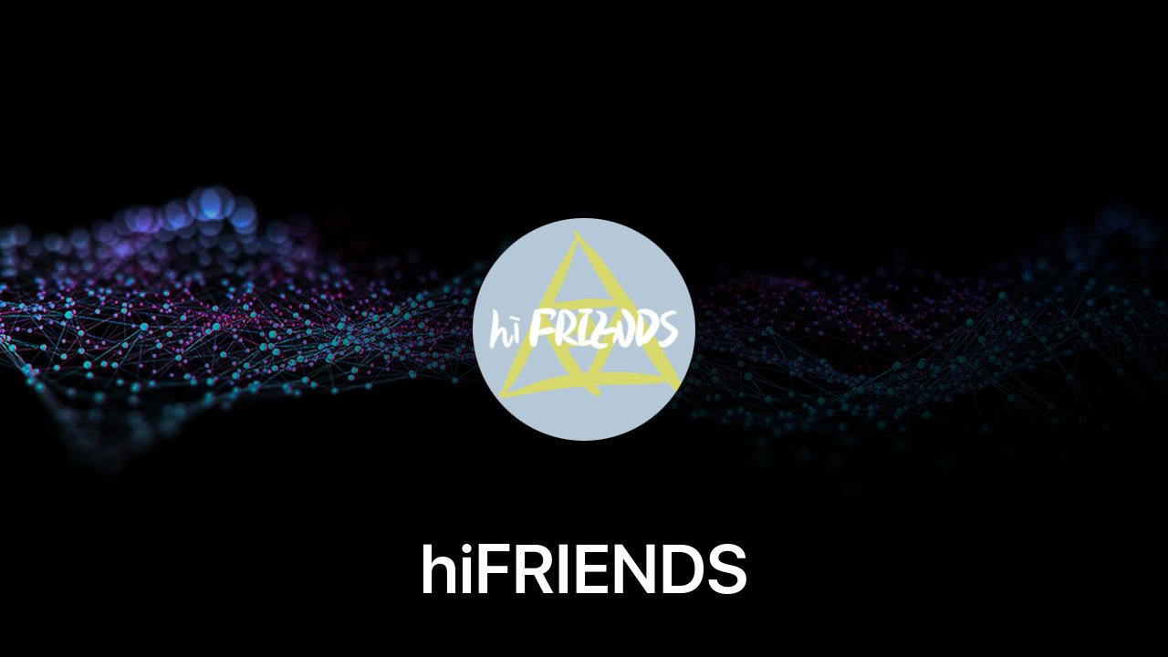 Where to buy hiFRIENDS coin