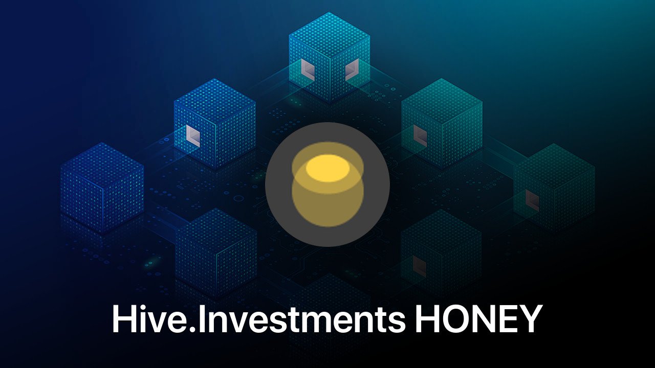Where to buy Hive.Investments HONEY coin