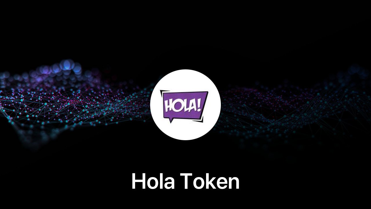 Where to buy Hola Token coin