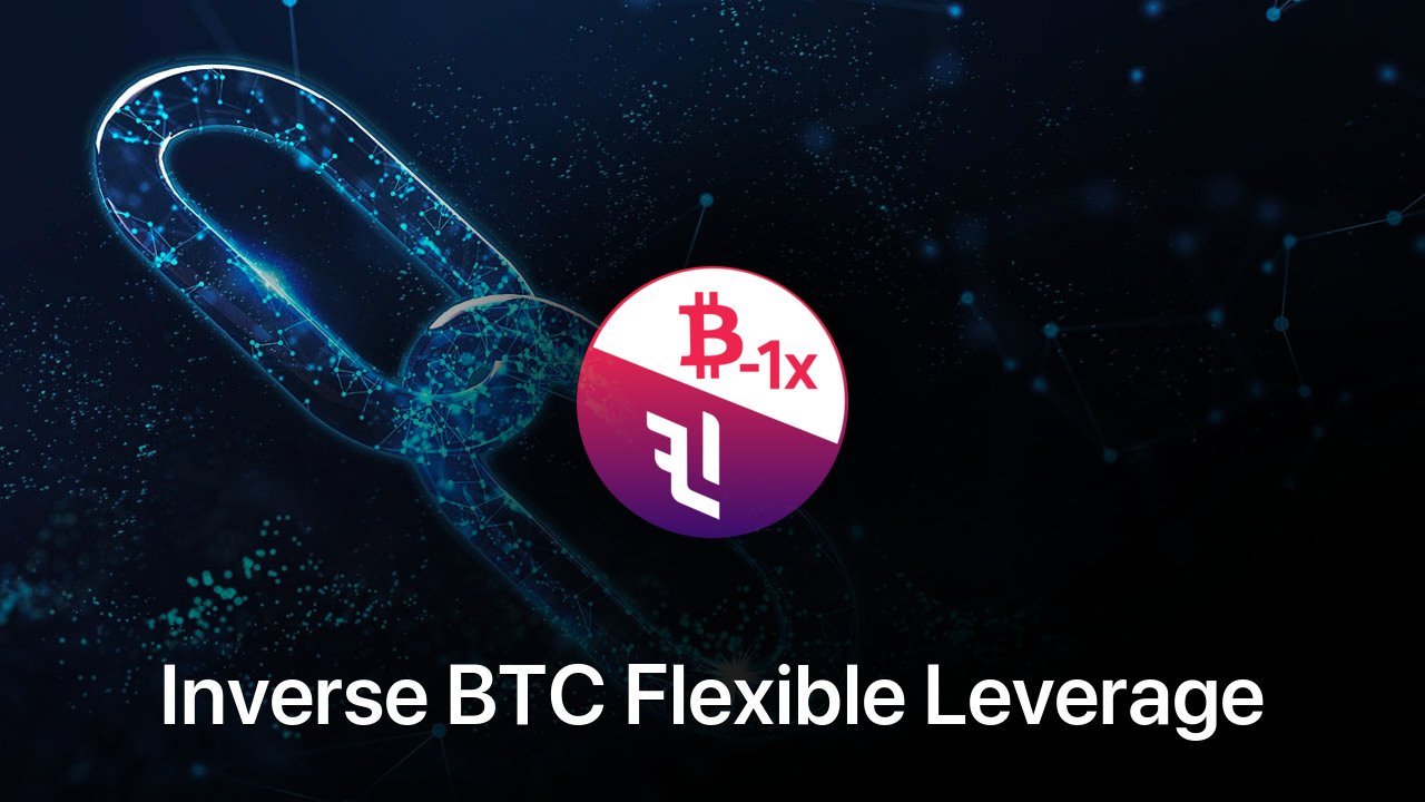 Where to buy Inverse BTC Flexible Leverage Index coin