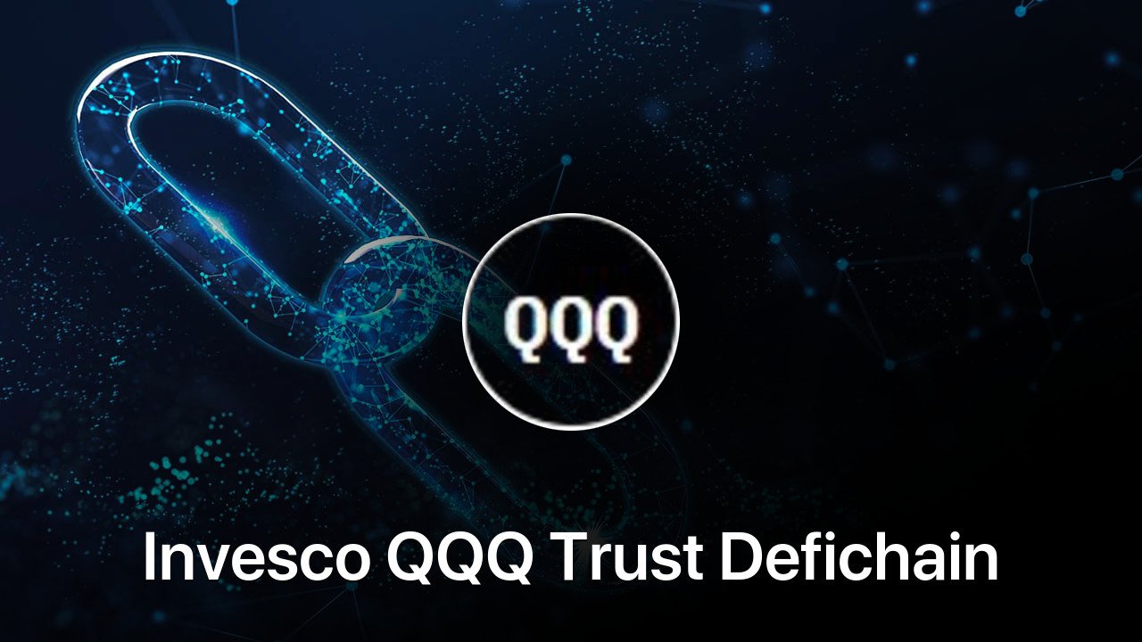 Where to buy Invesco QQQ Trust Defichain coin