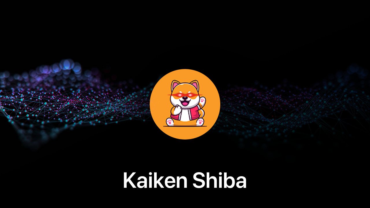 Where to buy Kaiken Shiba coin