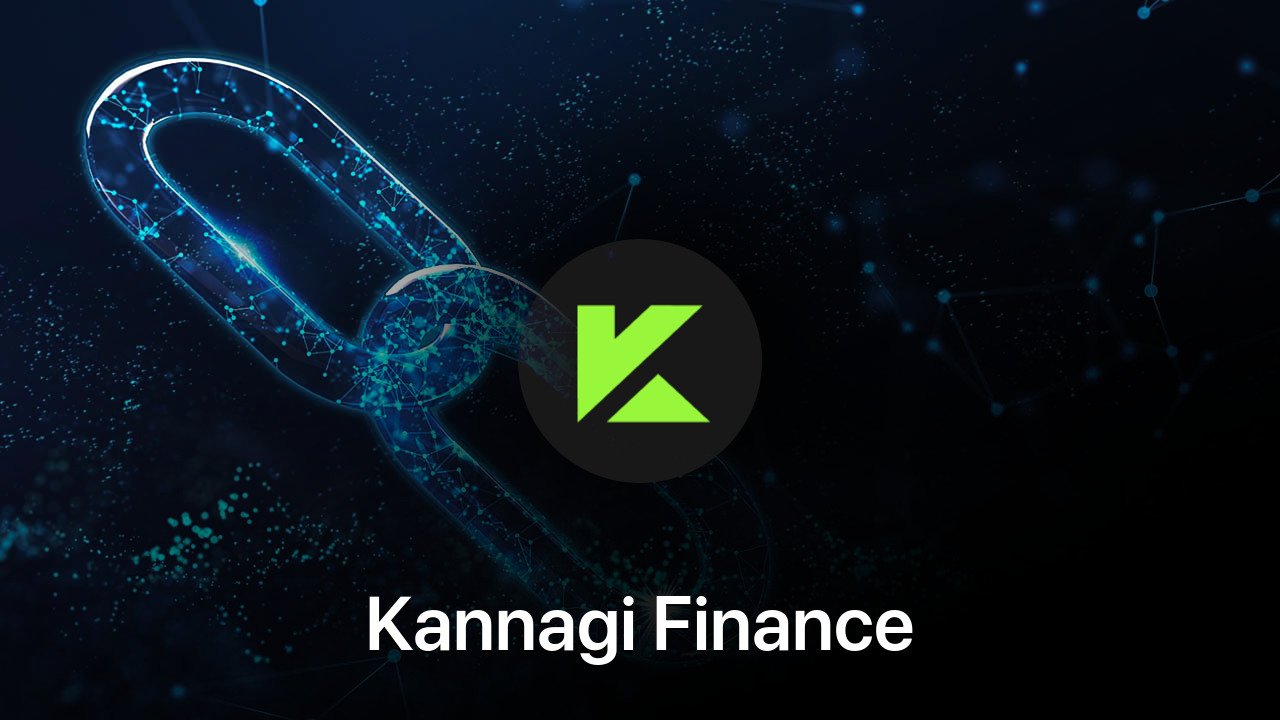 Where to buy Kannagi Finance coin