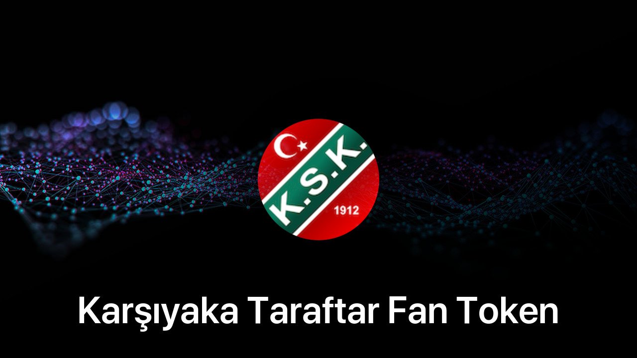 Where to buy Karşıyaka Taraftar Fan Token coin