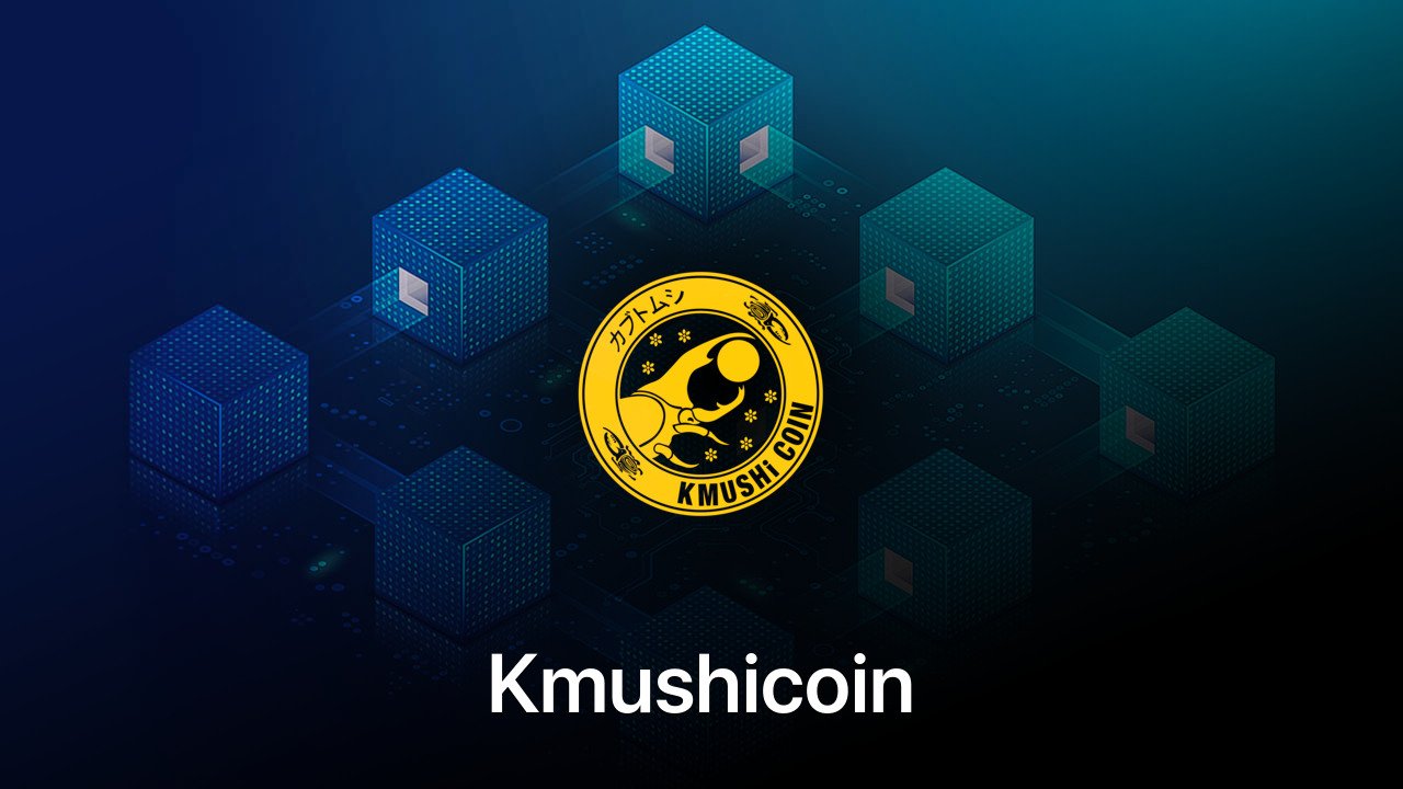 Where to buy Kmushicoin coin