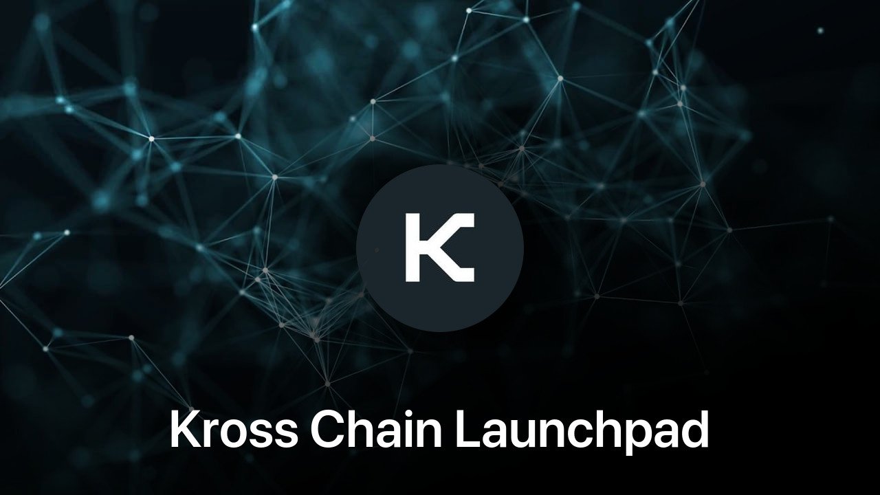 Where to buy Kross Chain Launchpad coin