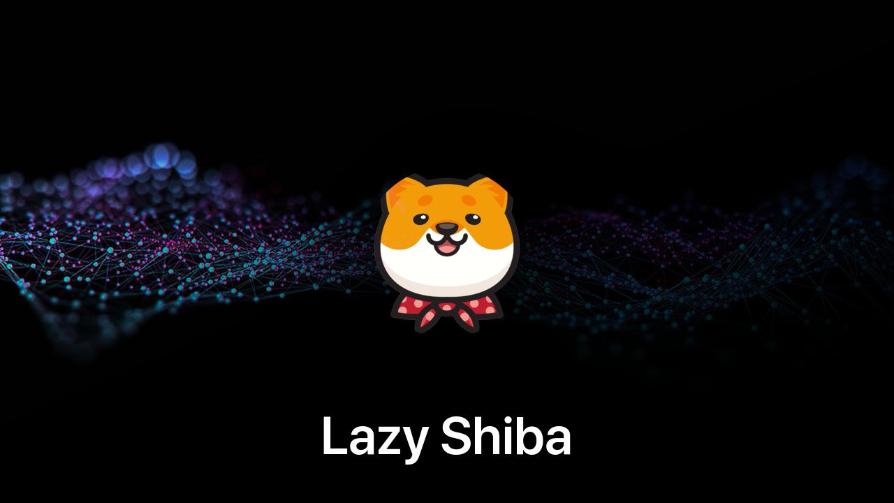 Where to buy Lazy Shiba coin