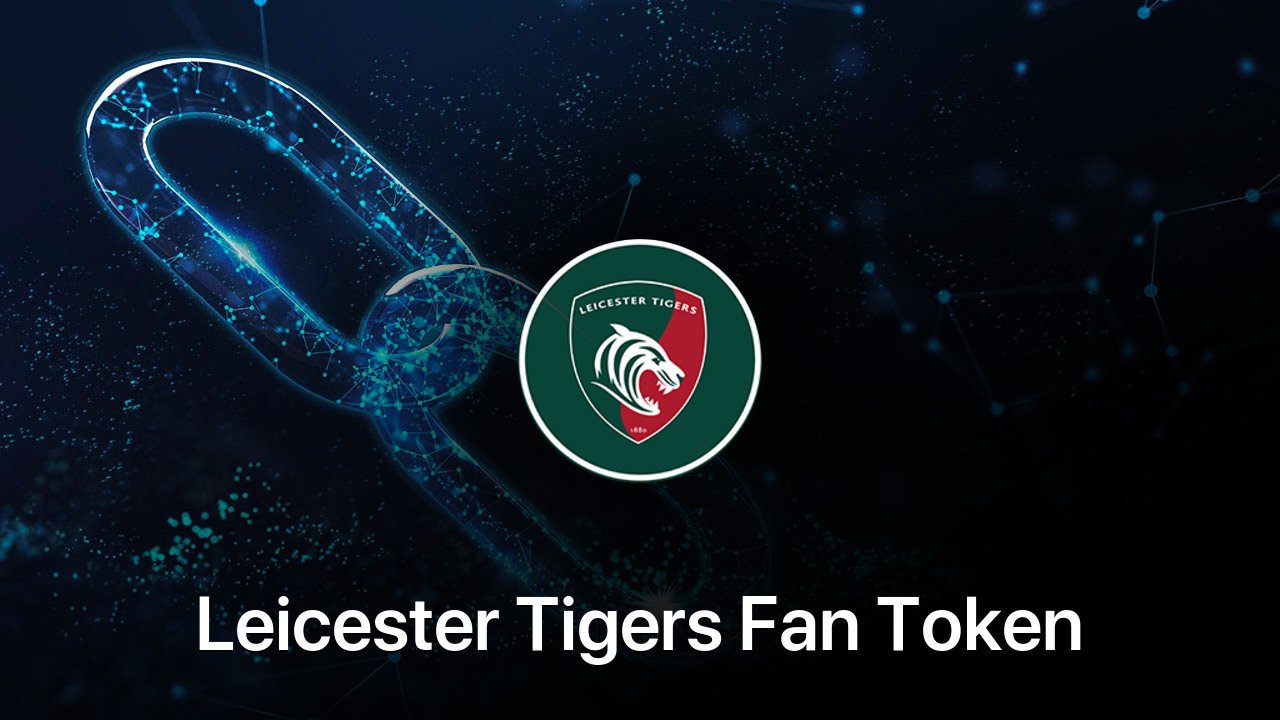 Where to buy Leicester Tigers Fan Token coin