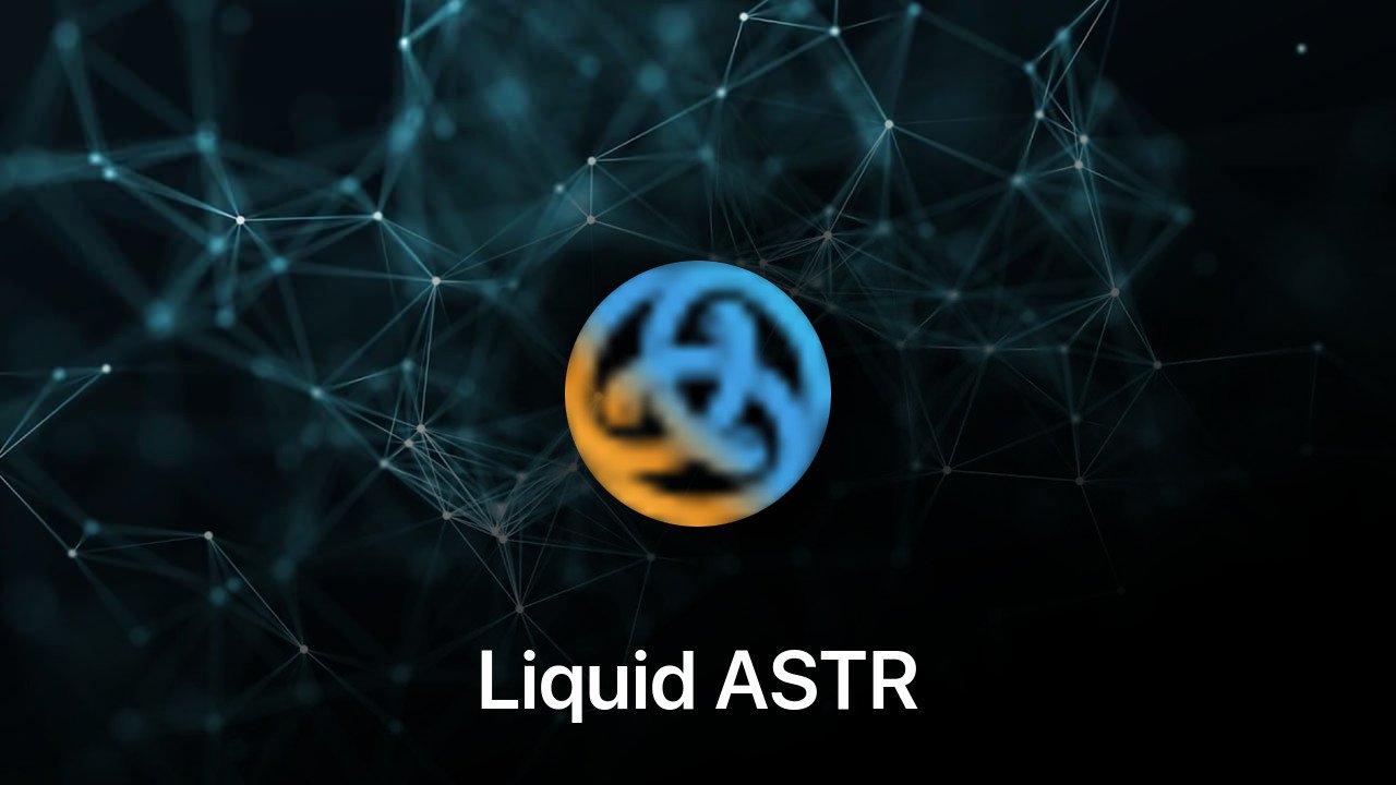 Where to buy Liquid ASTR coin